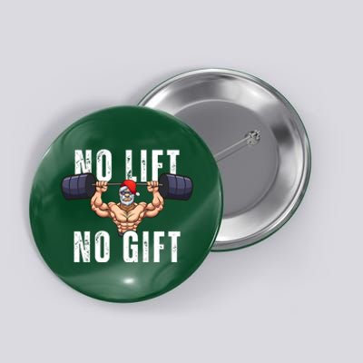 No Lift No Gift Funny Santa Gym Button