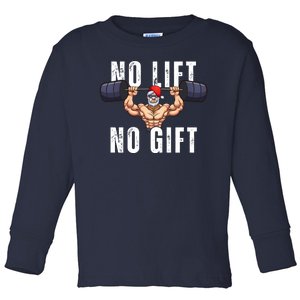 No Lift No Gift Funny Santa Gym Toddler Long Sleeve Shirt