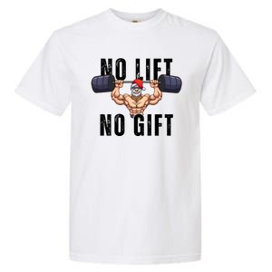 No Lift No Gift Funny Santa Gym Garment-Dyed Heavyweight T-Shirt