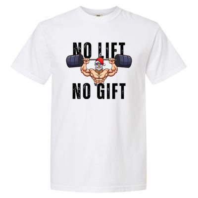 No Lift No Gift Funny Santa Gym Garment-Dyed Heavyweight T-Shirt