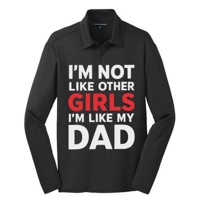 Not Like Other Like My Dad Humor Silk Touch Performance Long Sleeve Polo