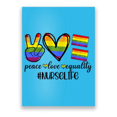 Nurse Life Peace Love Equality Nursing Lover Gift Poster