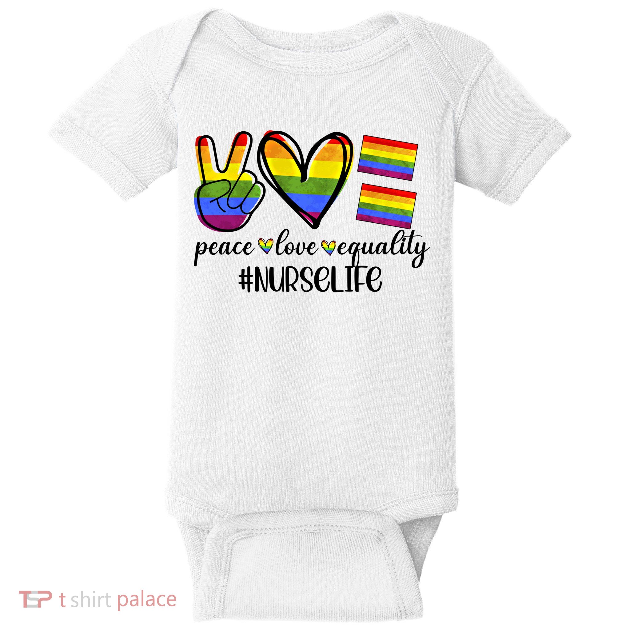 Nurse Life Peace Love Equality Nursing Lover Gift Baby Bodysuit