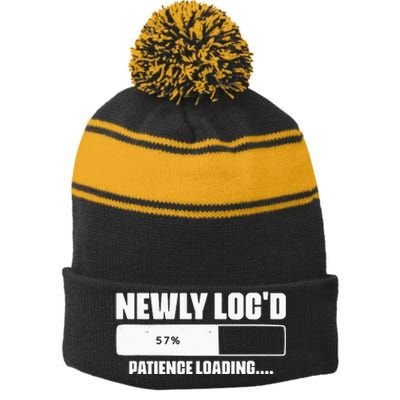 Newly Loc'd Patience Loading Dreadlocks Sisterlocks Humor Stripe Pom Pom Beanie