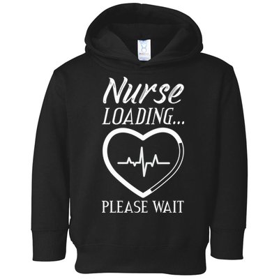 Nurse Loading.... Please Wait Toddler Hoodie