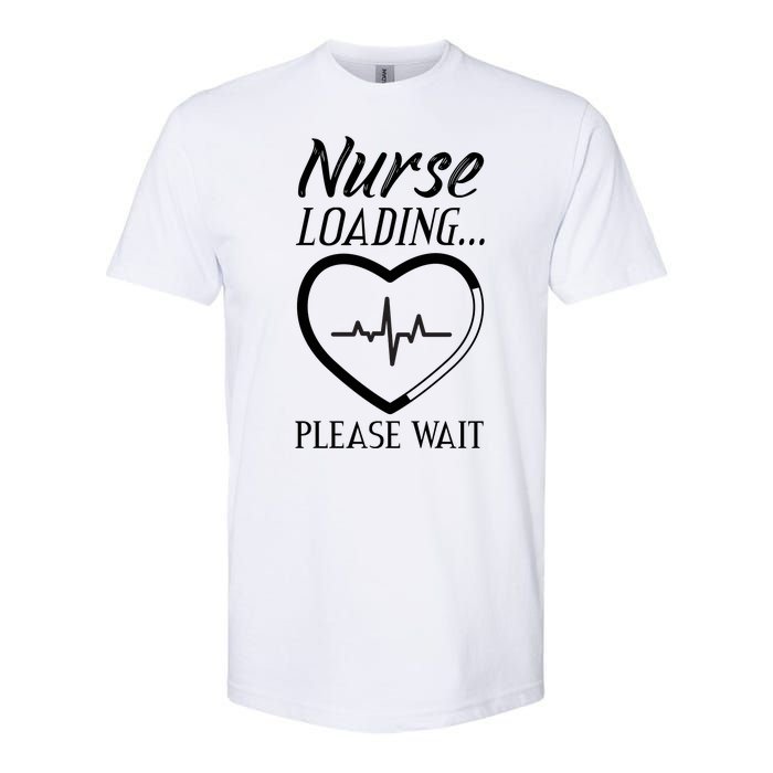 Nurse Loading.... Please Wait Softstyle CVC T-Shirt