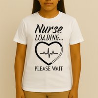 Nurse Loading.... Please Wait T-Shirt
