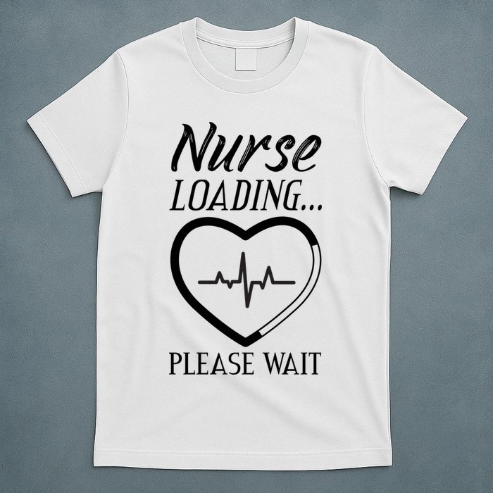 Nurse Loading.... Please Wait T-Shirt