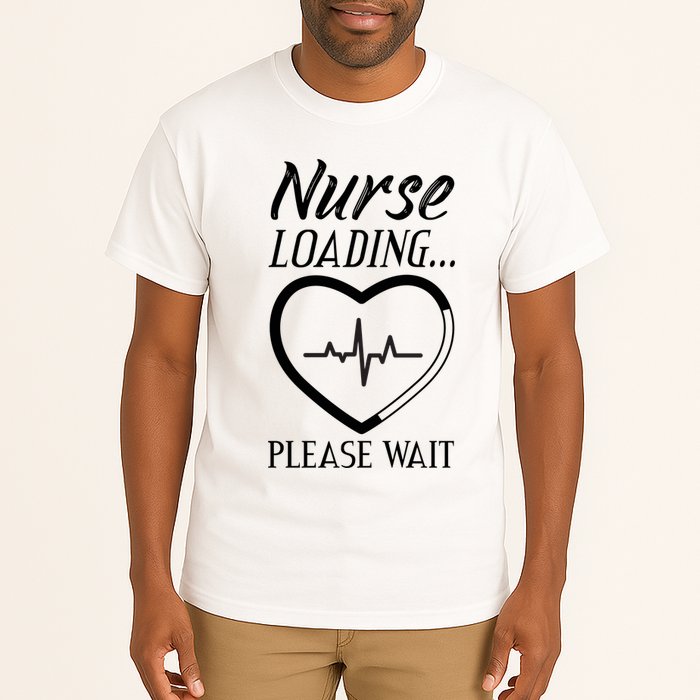 Nurse Loading.... Please Wait Tall T-Shirt