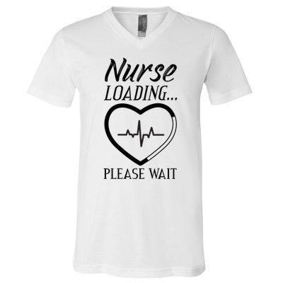 Nurse Loading.... Please Wait V-Neck T-Shirt