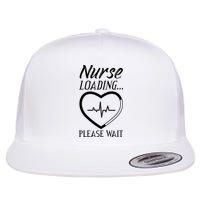 Nurse Loading.... Please Wait Flatbill Hat