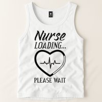 Nurse Loading.... Please Wait Tank Top
