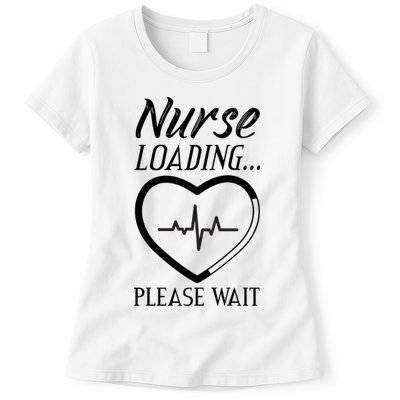 Nurse Loading.... Please Wait Womens T-Shirt