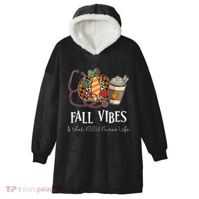 Nurse Leopard Pumpkin Fall Vibes And That NICU Nurse Life Hooded Wearable Blanket