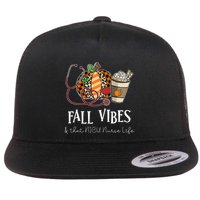 Nurse Leopard Pumpkin Fall Vibes And That NICU Nurse Life Flat Bill Trucker Hat