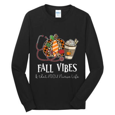 Nurse Leopard Pumpkin Fall Vibes And That NICU Nurse Life Tall Long Sleeve T-Shirt