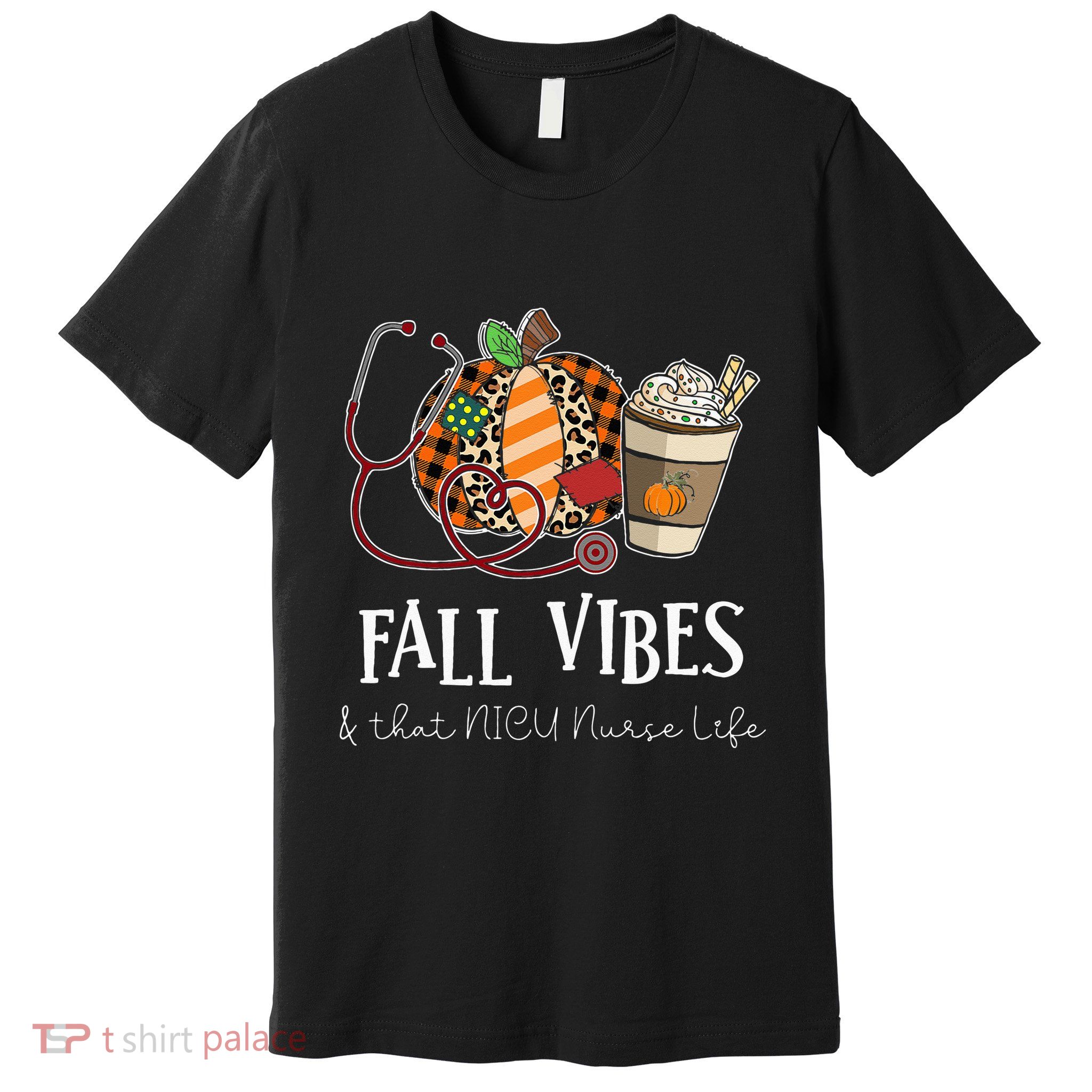 Nurse Leopard Pumpkin Fall Vibes And That NICU Nurse Life Premium T-Shirt