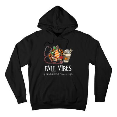 Nurse Leopard Pumpkin Fall Vibes And That NICU Nurse Life Tall Hoodie