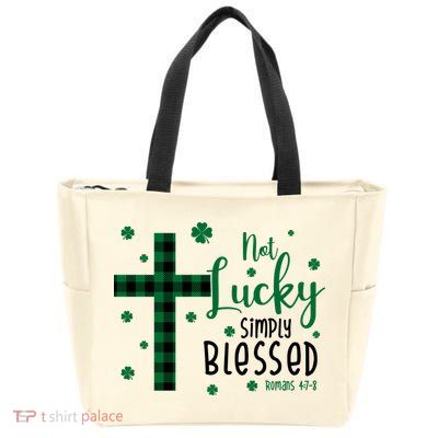 Not Lucky Simply Blessed St Patrick's Day Christianity Zip Tote Bag
