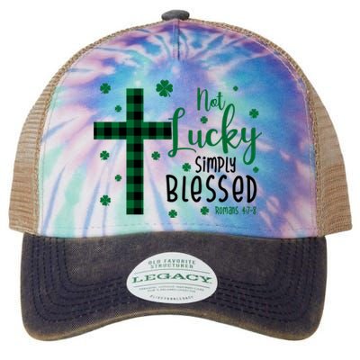 Not Lucky Simply Blessed St Patrick's Day Christianity Legacy Tie Dye Trucker Hat