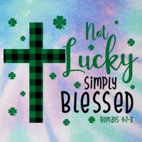 Not Lucky Simply Blessed St Patrick's Day Christianity Legacy Tie Dye Trucker Hat