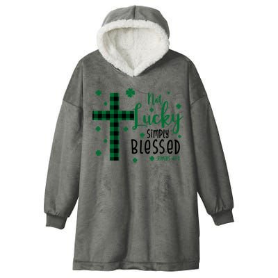 Not Lucky Simply Blessed St Patrick's Day Christianity Hooded Wearable Blanket