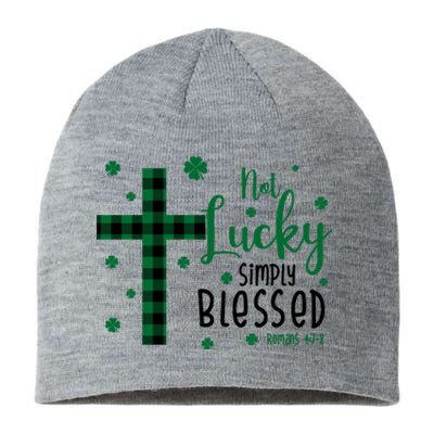 Not Lucky Simply Blessed St Patrick's Day Christianity Sustainable Beanie