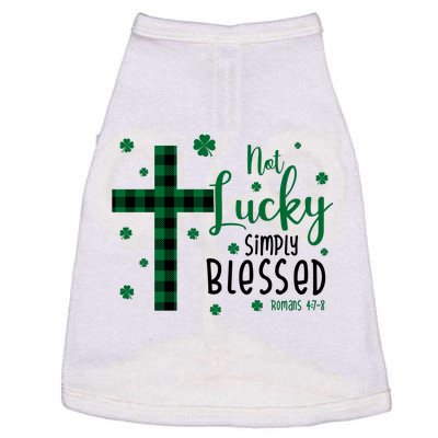 Not Lucky Simply Blessed St Patrick's Day Christianity Doggie Tank