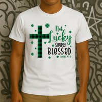 Not Lucky Simply Blessed St Patrick's Day Christianity T-Shirt