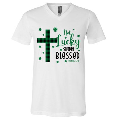 Not Lucky Simply Blessed St Patrick's Day Christianity V-Neck T-Shirt