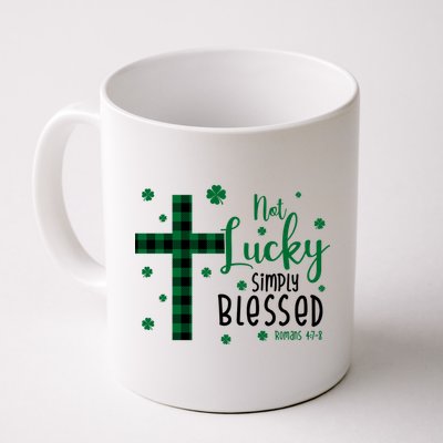 Not Lucky Simply Blessed St Patrick's Day Christianity Mug