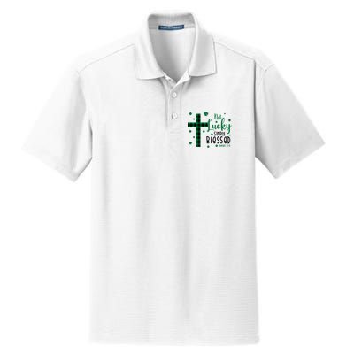 Not Lucky Simply Blessed St Patrick's Day Christianity Dry Zone Grid Polo