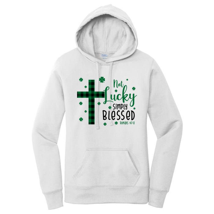 Not Lucky Simply Blessed St Patrick's Day Christianity Women's Pullover Hoodie