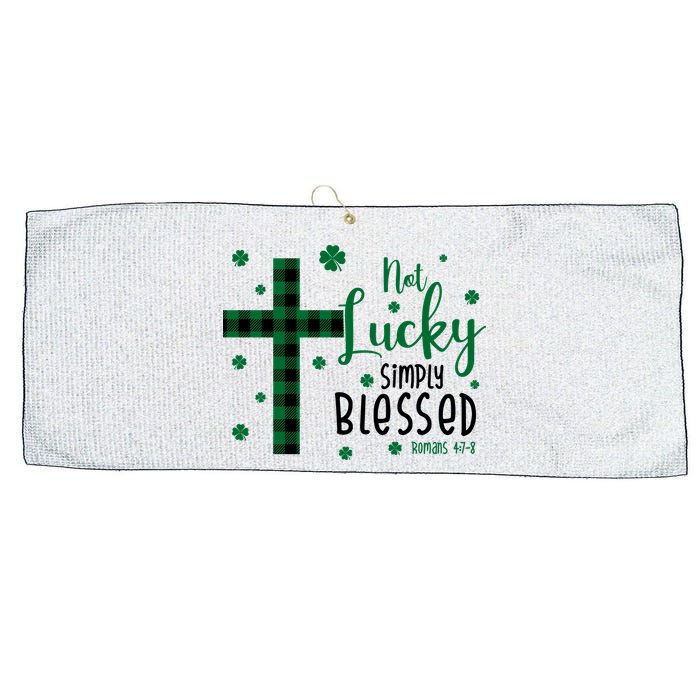 Not Lucky Simply Blessed St Patrick's Day Christianity Large Microfiber Waffle Golf Towel