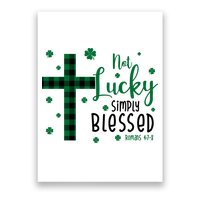 Not Lucky Simply Blessed St Patrick's Day Christianity Poster