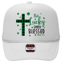 Not Lucky Simply Blessed St Patrick's Day Christianity Trucker Hat