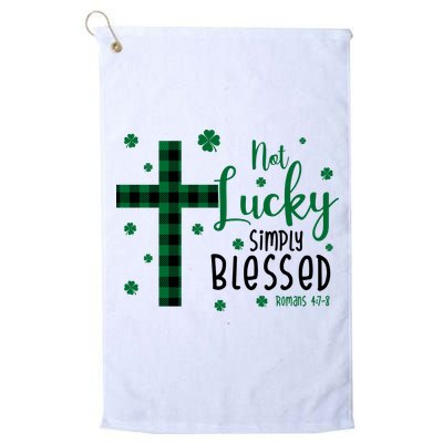 Not Lucky Simply Blessed St Patrick's Day Christianity Golf Towel