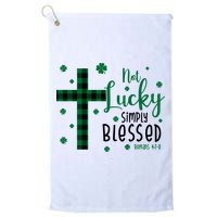 Not Lucky Simply Blessed St Patrick's Day Christianity Golf Towel