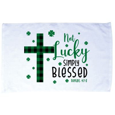 Not Lucky Simply Blessed St Patrick's Day Christianity Microfiber Hand Towel