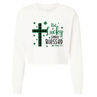 Not Lucky Simply Blessed St Patrick's Day Christianity Cropped Pullover Crew