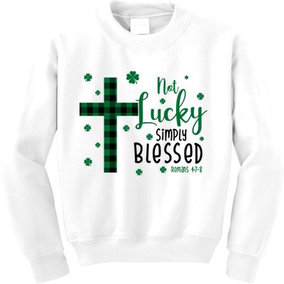 Not Lucky Simply Blessed St Patrick's Day Christianity Kids Sweatshirt
