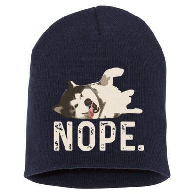 Nope Lazy Siberian Husky Short Acrylic Beanie