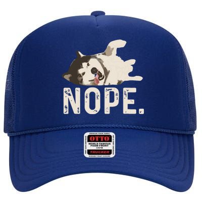 Nope Lazy Siberian Husky High Crown Mesh Back Trucker Hat