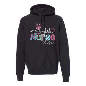 Nurse Life Stethoscope Nursing Cute Easter Bunny Easter Day Premium Hoodie