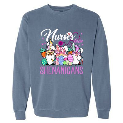 Nurses Love Shenanigans Gnome Easter Day Nurse Garment-Dyed Sweatshirt