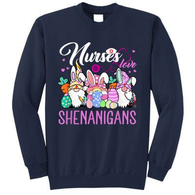 Nurses Love Shenanigans Gnome Easter Day Nurse Tall Sweatshirt