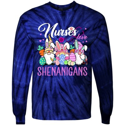 Nurses Love Shenanigans Gnome Easter Day Nurse Tie-Dye Long Sleeve Shirt