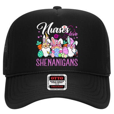 Nurses Love Shenanigans Tee Gnome Easter Day Nurse High Crown Mesh Back Trucker Hat