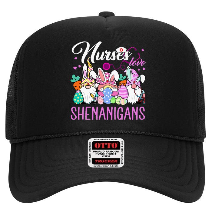 Nurses Love Shenanigans Tee Gnome Easter Day Nurse High Crown Mesh Back Trucker Hat