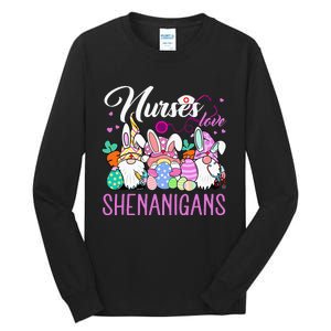 Nurses Love Shenanigans Tee Gnome Easter Day Nurse Tall Long Sleeve T-Shirt